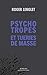 PSYCHOTROPES ET TUERIES DE MASSE (ESSAIS SCIENCES HUMAINES/POLIT) by 