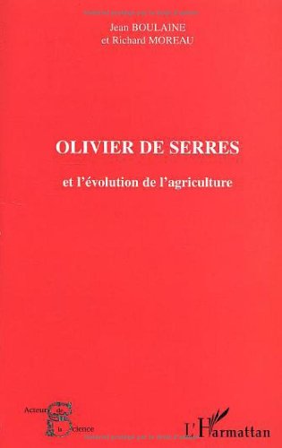 Olivier de Serres et l'évolution de l'agriculture