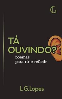 Livro Tá ouvindo?: Poemas para rir e refletir