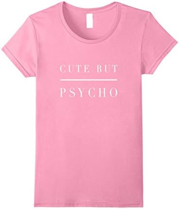 Womens Cute but psycho shirt Small Pink