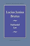 Lucius Junius Brutus, Lee, Nathaniel, 0803253621