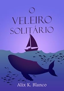 Livro O Veleiro Solitário