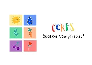 Livro Cores - Qual cor veio primeiro?