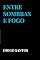 Livro Entre sombras e fogo