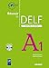Reussir le DELF scolaire et junior A1 + 1CD audio (French Edition) (Réussir le DELF Scolaire et junior) by 