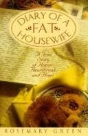 Diary of a Fat Housewife: A True Story of Humor, Heartbreak, and Hope libro