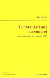 Le  totalitarisme au concret