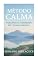 Livro MÉTODO CALMA : Vencendo a Ansiedade em 7 Passos Simples