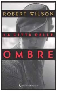 Robert Wilson - La citta delle ombre (2002)