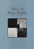 Spanish for Medical Personnel, Jarvis, Ana C. and Lebredo, Raquel, 0669354597
