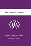 Image de Data Processing in Taxation (IFA Congress Series Set)