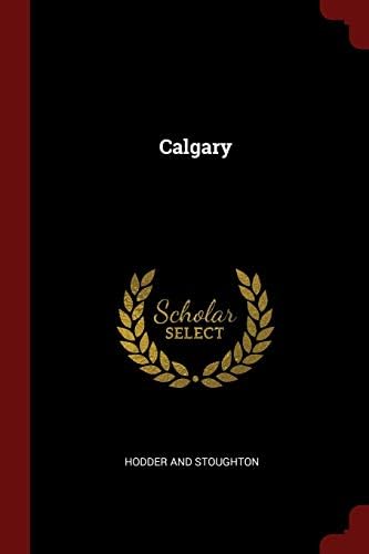Calgary Paperback – Import, 25 Aug 2017
