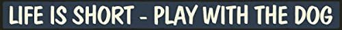 Play With the Dog - Skinny Wooden Sign by My Word!