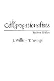 The Congregationalists (Denominations in America (Paperback)) by
