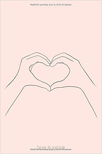 Carnet De Gratitude 5 Minutes Par Jour Pour Une Pratique Guidee Vers La Gratitude Et Le Bien Etre Cahier A Completer Decor Line Art Rose French Edition Yesouipages 9781708521370 Amazon Com Books