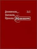 Biographical & Historical Memoirs of Mississippi