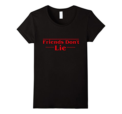 Womens Friends Don't Lie Shirt Small Black