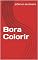 Livro Bora Colorir