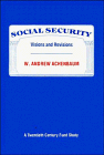 Social Security : Visions and Revisions: A Twentieth Century Fund Study, Achenbaum, W. Andrew, 0521328667