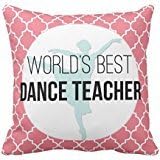World's Best Dance Teacher - Custom Keepsake Gift pillow case cover 18*18