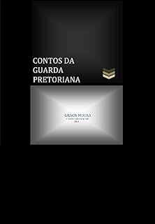 Livro CONTOS DA GUARDA PRETORIANA