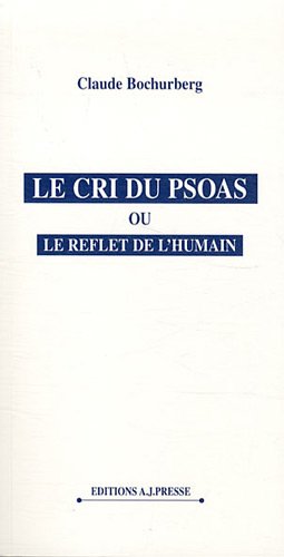 Le  cri du psoas ou Le reflet de l'humain