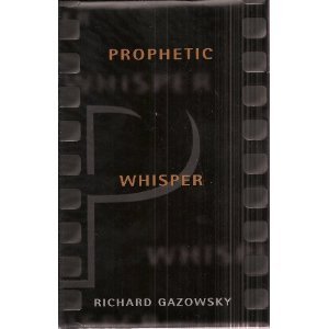 Prophetic Whisper by Richard Gazowsky
