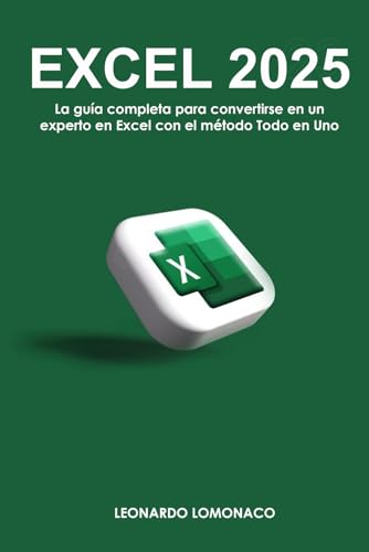 EXCEL: Todo lo que necesita saber para convertirse en un experto en Excel con el método Todo en Uno (Spanish Edition)