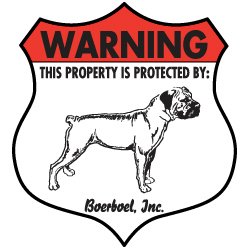 Warning! Boerboel - Property Protected Dog Aluminum Sign