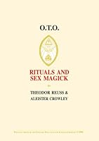O.T.O. Rituals and Sex Magick 1872189938 Book Cover