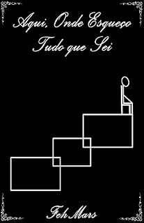 Livro Aqui, Onde Esqueço Tudo que Sei