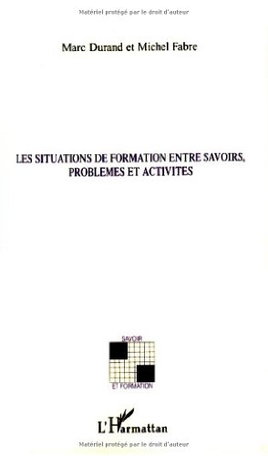Situations de formation entre savoirs, problèmes et activités