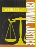 World of Criminal Justice, , 0787650722