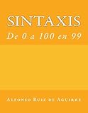 Image de Sintaxis: de 0 a 100 en 90 (Spanish Edition)