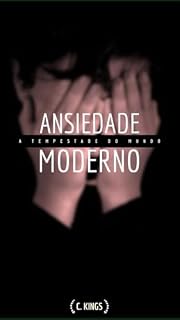 Livro Ansiedade: A Tempestade do Mundo Moderno