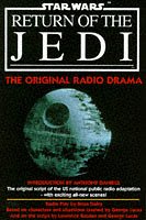 '''STAR WARS'': ''RETURN OF THE JEDI'': THE ORIGINAL RADIO DRAMA (STAR WARS - THE ORIGINAL RADIO DRAMA)' by Brian Daley, George Lucas, Lawrence Kasdan