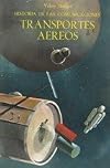 HISTORIA DE LAS COMUNICACIONES. TRANSPORTES AEREOS