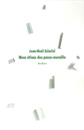 Nous étions des passe-muraille