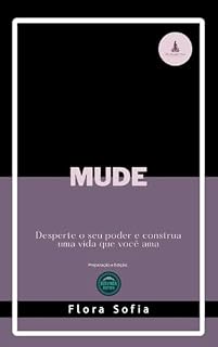 Livro Mude: Desperte o seu poder e construa uma vida que você ama