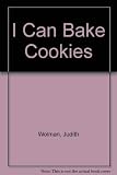 I Can Bake Cookies by
