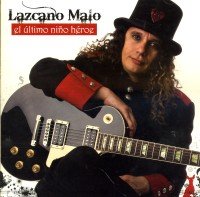 Lazcano Malo El Ultimo Nino Heroe Amazon Com Music lazcano malo el ultimo nino heroe