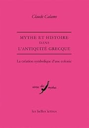 Mythe et histoire dans l'Antiquité grecque