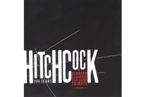Hitchcock 100 Years: A Bernard Herrmann Film Score Tribute