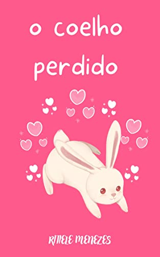 o coelho perdido - eBook, Resumo, Ler Online e PDF - por Menezes ...