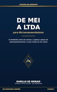 Livro Volume 5 — De MEI a LTDA para Microempreendedores (Coleção Dm Diamante Livro 4)