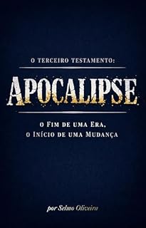 Livro O TERCEIRO TESTAMENTO : APOCALIPSE O fim de um era, o início de uma mudança.