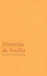 Livro Histórias de Família: Edição Comemorativa (Questões de Família)