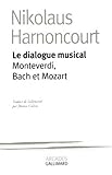 Le Dialogue musical : Monteverdi, Bach et Mozart by