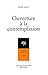 Ouverture à la contemplation (Christus) (French Edition) by 