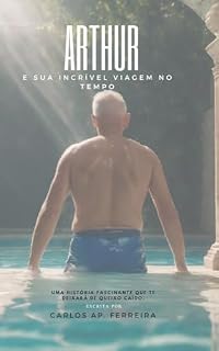 Livro ARTHUR: E SUA INCRÍVEL VIAGEM NO TEMPO
